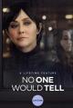 No One Would Tell (TV)