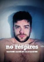 No respires (C)