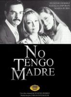 No tengo madre (TV Series) - Poster / Main Image