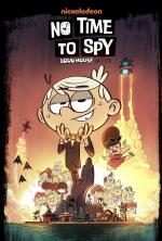 Loud House: No hay tiempo para espiar 