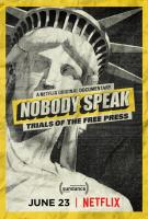 Nobody Speak: Trials of the Free Press  - Poster / Imagen Principal