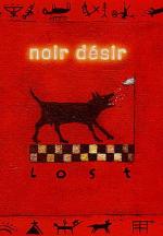 Noir Désir: Lost (Music Video)