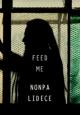 Nonpalidece: Feed Me (Vídeo musical)