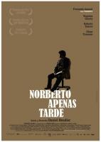 Norberto apenas tarde  - Poster / Imagen Principal