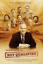 Norm Geisler: Not Qualified 