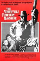 Northville Cemetery Massacre  - Poster / Main Image