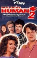Not Quite Human II (TV) - Poster / Main Image