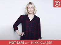 Not Safe with Nikki Glaser (AKA Not Safe Show) (Serie de TV) - Posters