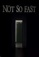 Not So Fast (C) - Poster / Imagen Principal