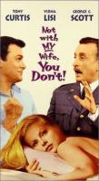 Not with My Wife, You Don't!  - Vhs