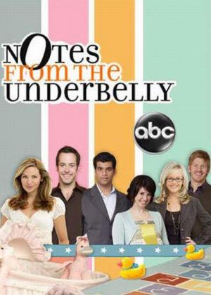 Notes from the Underbelly (TV Series) (TV Series)