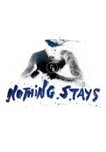 Nothing Stays (C)
