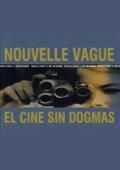 Nouvelle vague: El cine sin dogmas (TV) - Otros