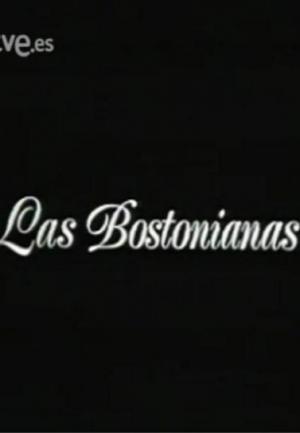 Novela: Las bostonianas (TV Miniseries)