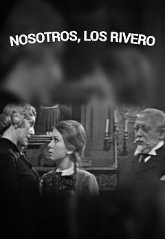 Novela: Nosotros, los Rivero (TV Series)