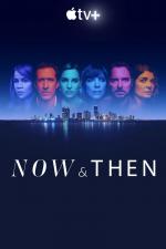 Now & Then (TV Series)