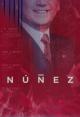 Núñez (TV Miniseries)