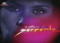 O Olhar da Serpente (Serie de TV) - Poster / Imagen Principal