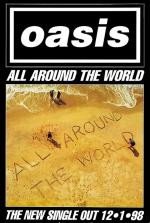 Oasis: All Around the World (Music Video)