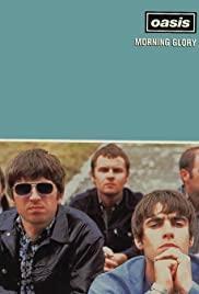 Oasis: Morning Glory (Music Video)