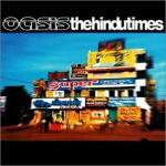 Oasis: The Hindu Times (Vídeo musical)
