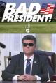 Bad President (S)