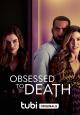 Obsessed to Death (TV)
