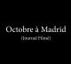 50 años de 'Octobre à Madrid' (Diario filmado) 