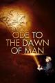 Ode to the Dawn of Man 