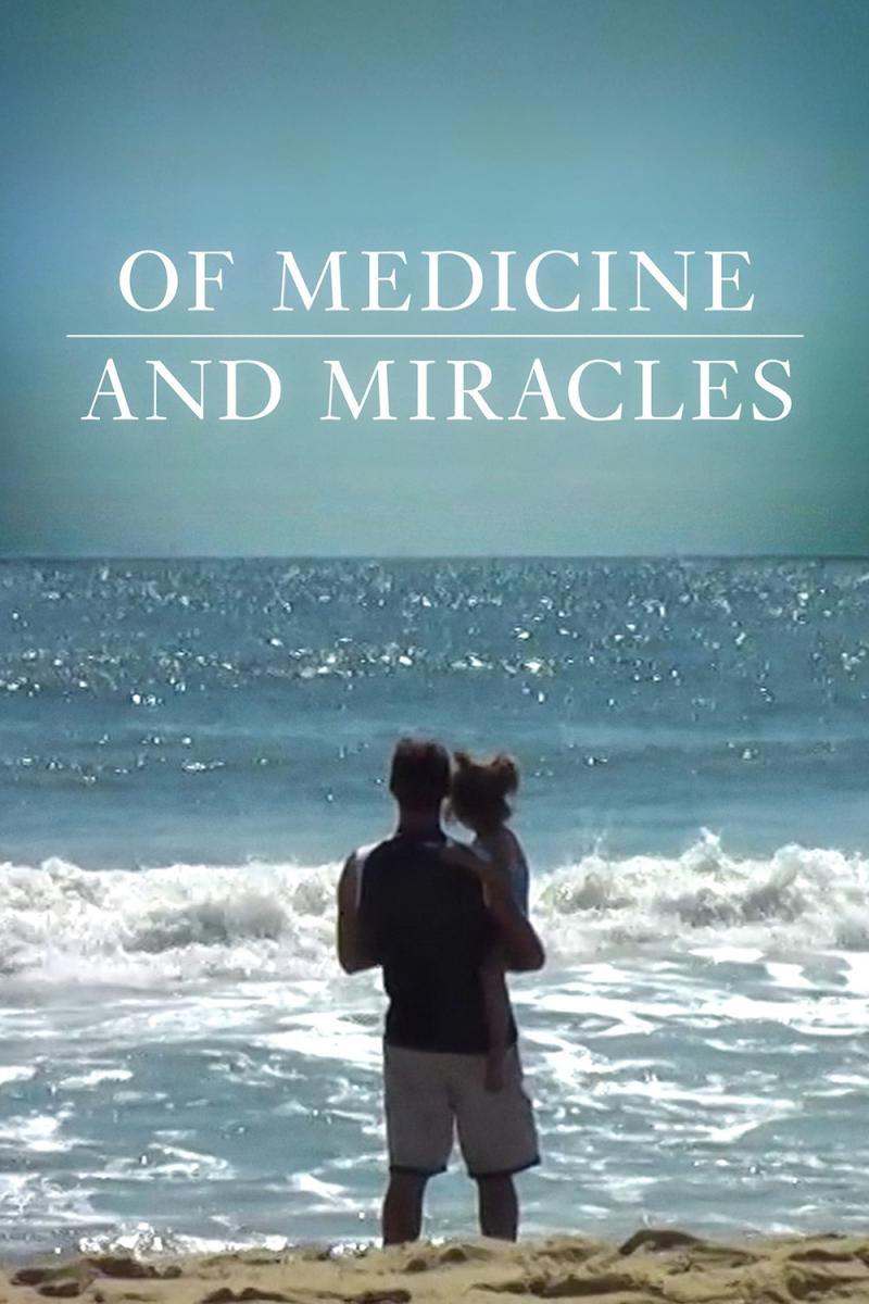 Of Medicine and Miracles 