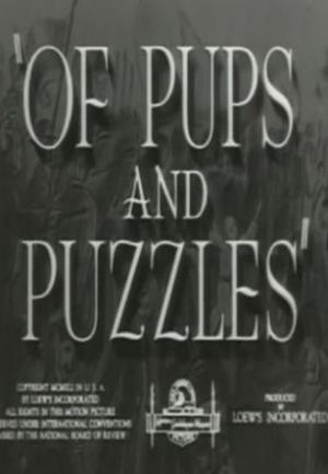 Of Pups and Puzzles (AKA Passing Parade: Of Pups and Puzzles) (S) (S)