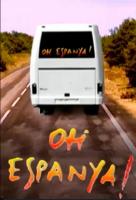 Oh, Espanya! (TV Series) - Poster / Main Image