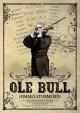 Ole Bull, el conquistador del cielo 