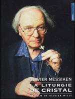 Olivier Messiaen: The Crystal Liturgy 