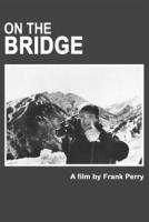 On the Bridge  - Poster / Imagen Principal