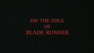 On the Edge of 'Blade Runner' (TV)
