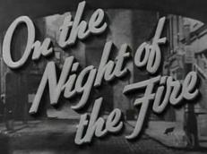 On the Night of the Fire 