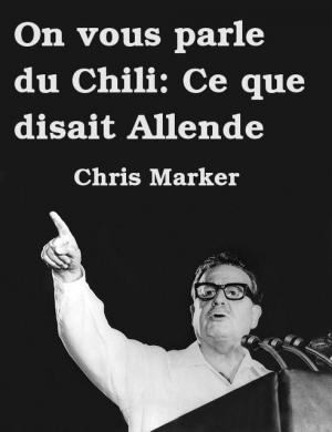 On vous parle du Chili: Ce que disait Allende (S) (S)