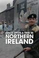 Irlanda del Norte: 30 años de conflicto (Serie de TV)