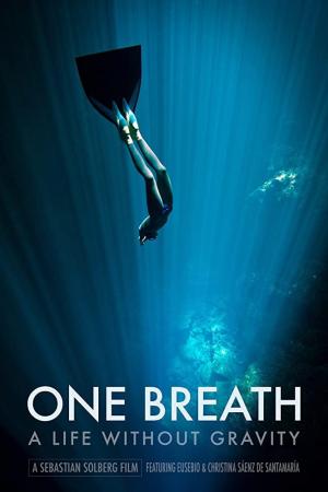 One Breath: A Life Without Gravity (C)