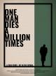 One Man Dies a Million Times 