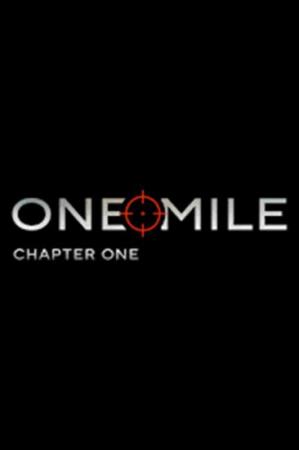 One Mile: Chapter One