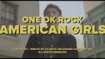 One Ok Rock: American Girls (Vídeo musical)