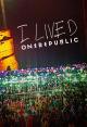 OneRepublic: I Lived (Music Video)