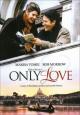 Only Love (Erich Segal's Only Love) (Miniserie de TV)
