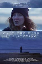 Only the Wind Is Listening (S)
