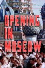 Opening in Moscow 