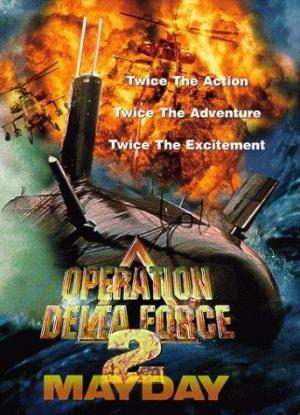 Operation Delta Force 2: Mayday (TV) (TV)