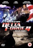 Operation Delta Force 4: Deep Fault  - 