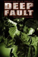 Operation Delta Force 4: Deep Fault  - 